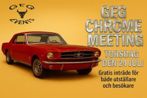 GEG Chrome Meeting – Oldies Bilträff i Härslöv 24 juli!